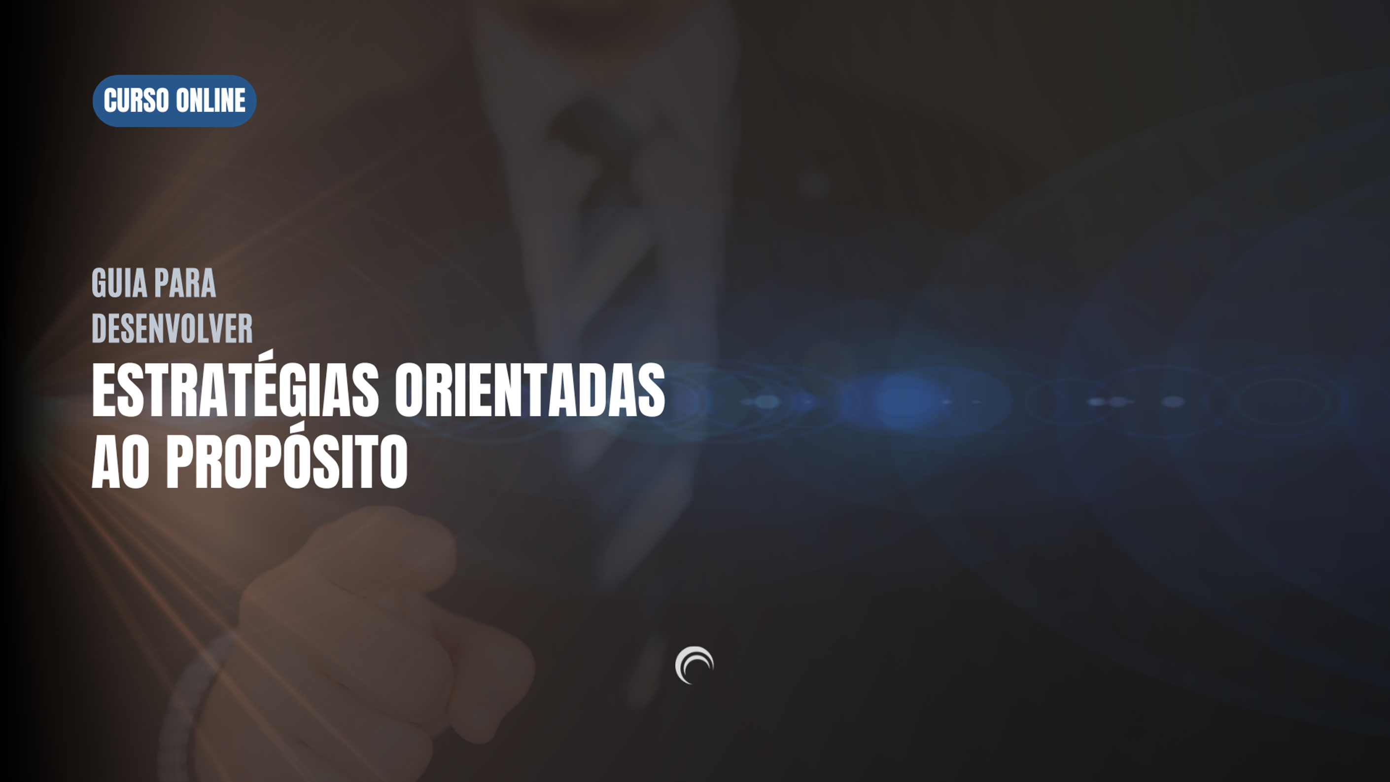 Trailer - Estratégias Orientadas ao Propósito